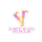 Let's Go Girls Sticker