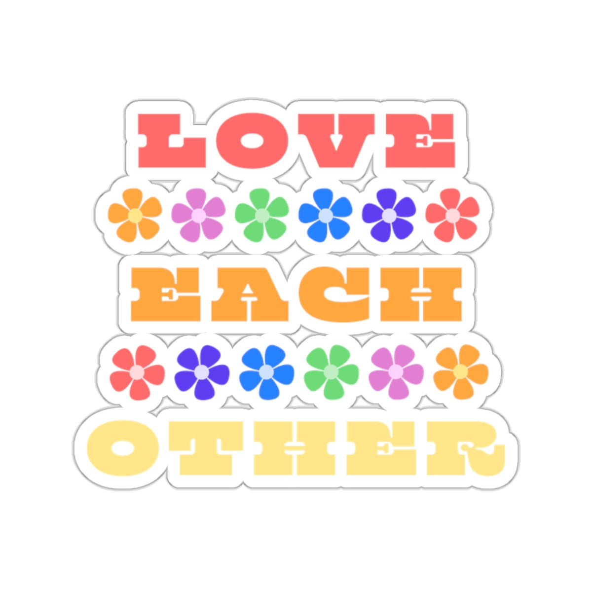 Love Each Other Sticker