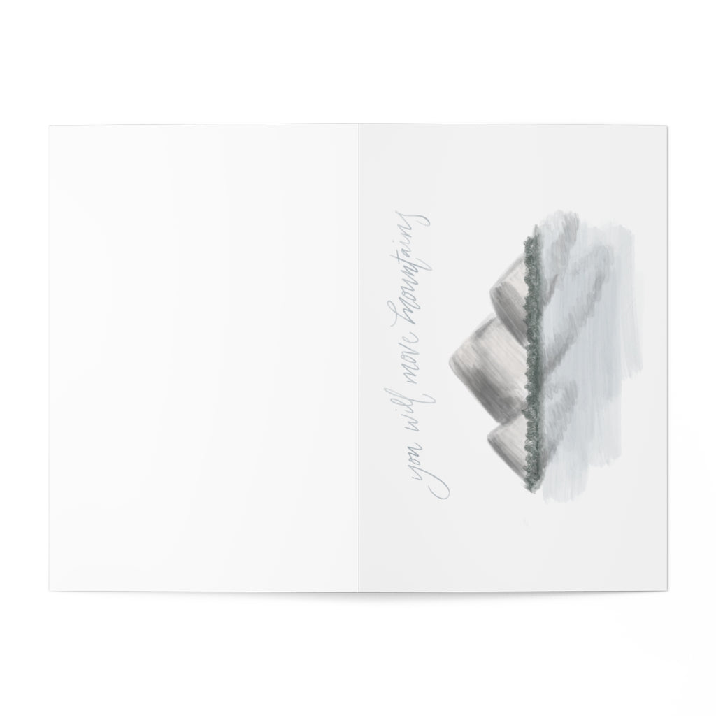 You Will Move Mountains Greeting Cards